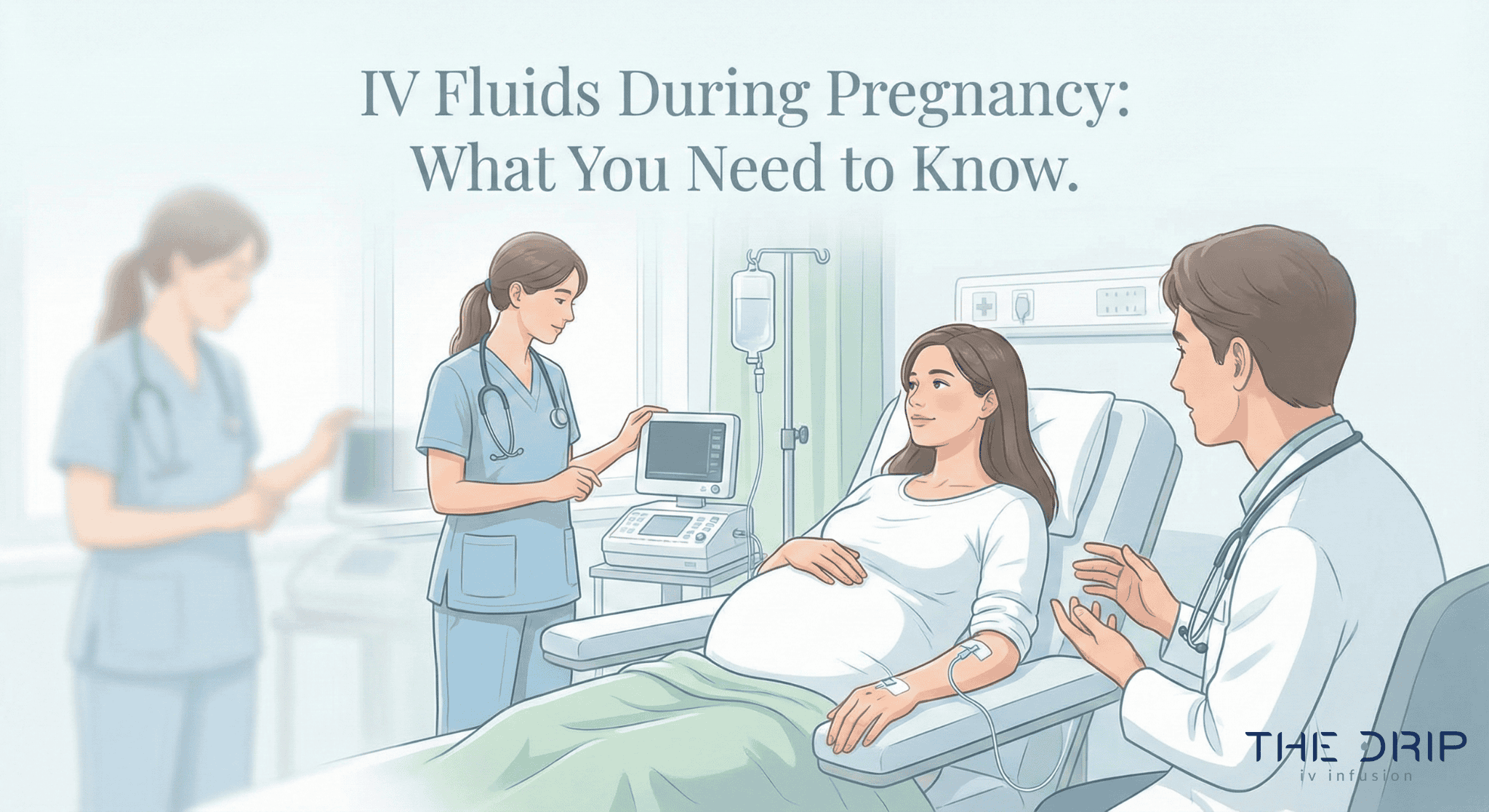 When to Get IV Fluids When Pregnant?